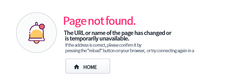 Page not found.,The URL or name of the page has changed or is temporarily unavailable.,If the address is correct, please confirm it by pressing the 'reload' button on your browser,  or try connecting again in a